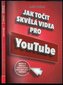 Jak točit skvělá videa pro YouTube