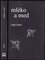 Mléko a med (Rupi Kaur, 2017)