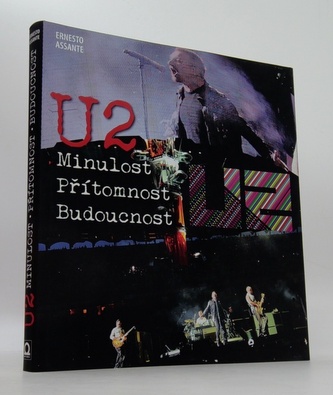 U2 - Minulost, přítomnost, budoucnost