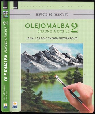 Olejomalba 2 : snadno a rychle - 2 (Jana Laštovičková Grygarová, 2017)