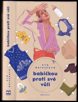 Babičkou proti své vůli (Eva Dolejšová, 2021)