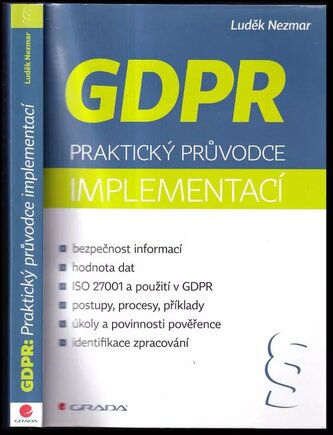 GDPR : praktický průvodce implementací (Luděk Nezmar, 2017)