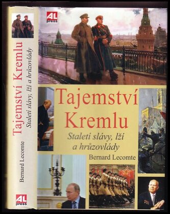 Tajemství Kremlu : staletí slávy, lží a hrůzovlády (Bernard Lecomte, 2017)