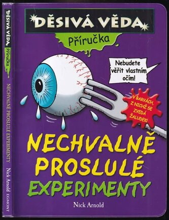 Nechvalně proslulé experimenty (Nick Arnold, 2008)