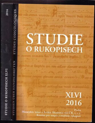 Studie o rukopisech : Studien über Handschriften = Etudes codicologiques - XLVII, 2017 (, 2017)