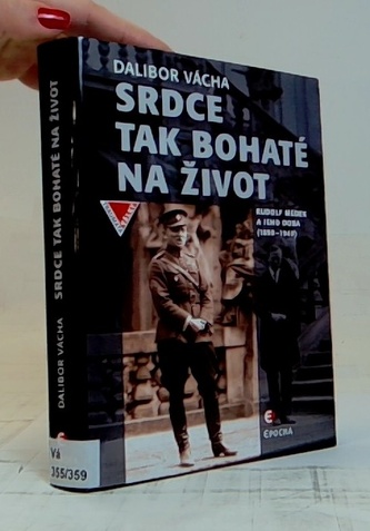 Srdce tak bohaté na život - Rudolf Medek a jeho doba (1890-1940)