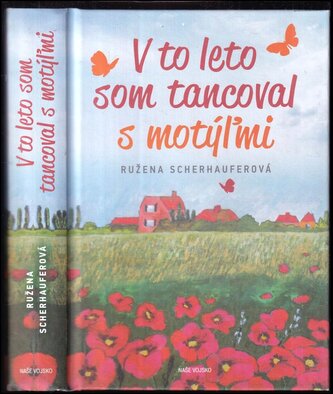 V to leto som tancoval s motýľmi (Ružena Scherhauferová, 2021)