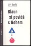 Klaun si povída s bohem