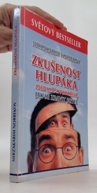 Zkušenost hlupáka aneb klíč k prozření - Jak se zbavit brýlí