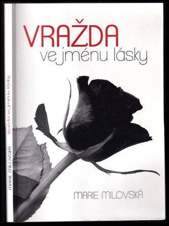 Vražda ve jménu lásky : (detektivní novela) (Marie Milovská, 2017)