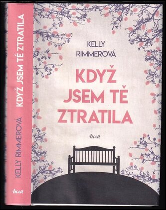 Když jsem tě ztratila (Kelly Rimmer, 2017)