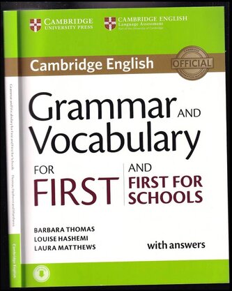 Grammar and vocabulary for first and first for schools : with answers (Laura Matthews, 2015)