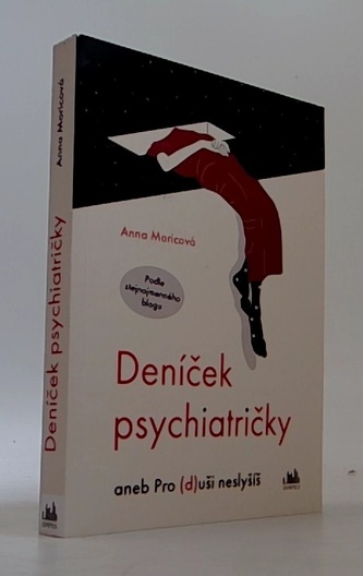 Deníček psychiatričky aneb Pro (d)uši neslyšíš
