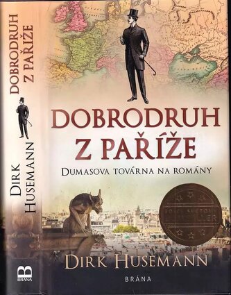 Dobrodruh z Paříže : Dumasova továrna na romány (Dirk Husemann, 2021)