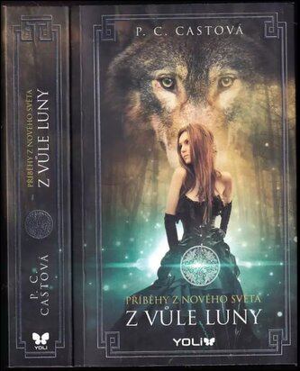 Z vůle Luny : příběhy z Nového světa (P. C Cast, 2017)