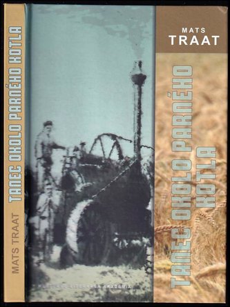 Tanec okolo parného kotla (Mats Traat, 2018)