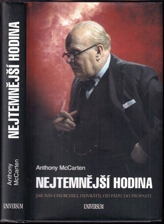Nejtemnější hodina : jak nás Churchill odvrátil od pádu do propasti (Anthony McCarten, 2018)