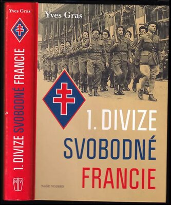 1. divize svobodné Francie (Yves Gras, 2018)