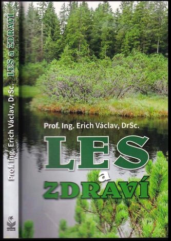 Les a zdraví (Erich Václav, 2018)
