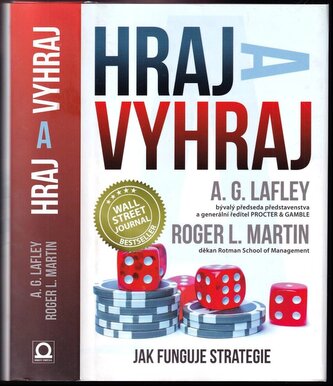 Hraj a vyhraj : jak funguje strategie (Roger L Martin, 2018)