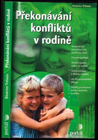 Překonávání konfliktů v rodině (Béatrice Trélaün, 2005)