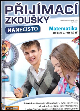 Přijímací testy nanečisto : Matematika pro žáky 9. ročníků ZŠ (Vlastimil Chytrý, 2018)