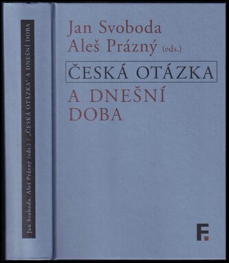 Česká otázka a dnešní doba (Tomáš Garrigue Masaryk, 2017)