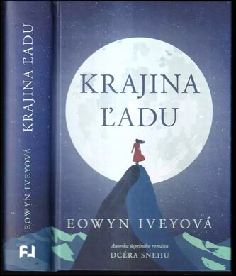 Krajina ledu (Eowyn Ivey, 2021)