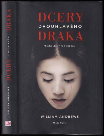 Dcery dvouhlavého draka : příběh "ženy pro útěchu" (William W Andrews, 2021)