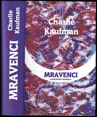Mravenci : sarkastická meditace (Charlie Kaufman, 2021)