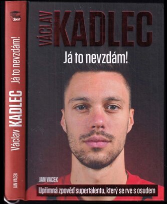 Václav Kadlec : já to nevzdám! (Jan Vacek, 2021)