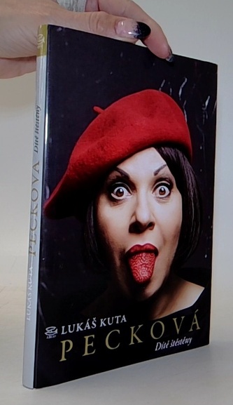 Pecková: Dítě štěstěny