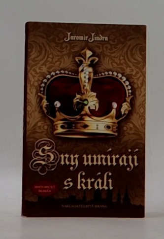 Sny umírají s králi