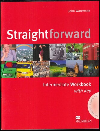 Straightforward intermediate : workbook with key (John Thomas Waterman, 2006)