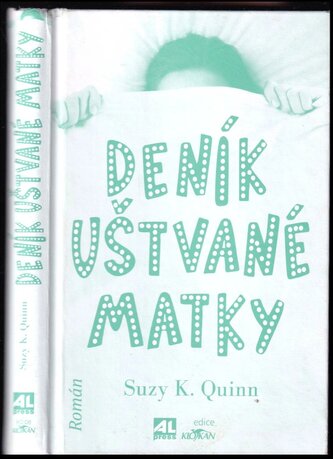 Deník uštvané matky (Susanna Quinn, 2018)