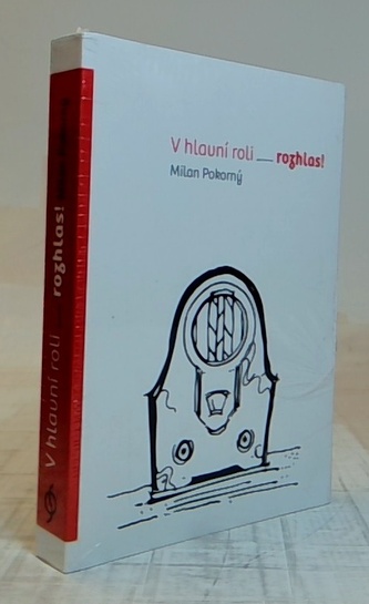 V hlavní roli rozhlas!