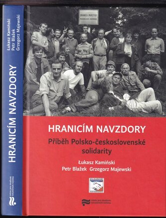 Hranicím navzdory : příběh Polsko-československé solidarity (Petr Blažek, 2017)