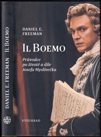 Il Boemo : průvodce po životě a díle Josefa Myslivečka (Daniel E Freeman, 2021)
