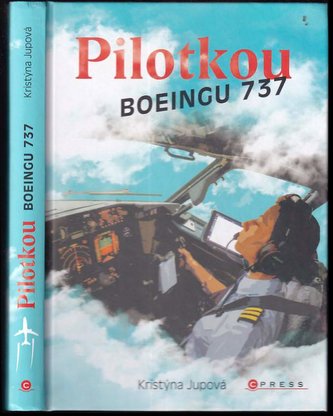 Pilotkou Boeingu 737 (Jupová Kristýna, 2021)