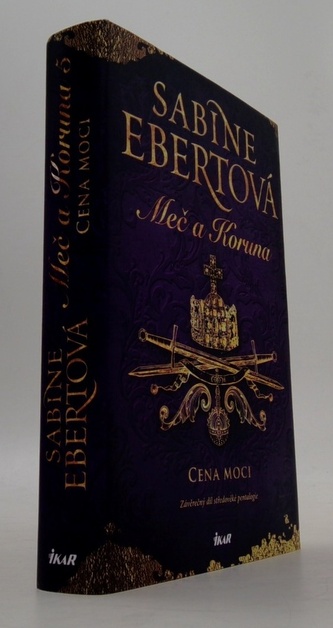 Meč a Koruna: Cena moci