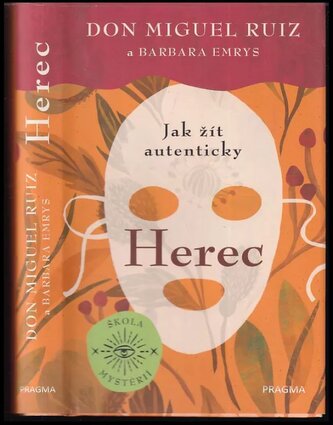 Herec : jak žít autenticky (Miguel Ruiz, 2021)