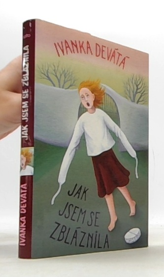 Jak jsem se zbláznila