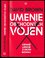 Umenie obchodných vojen : cenné lekcie z dejín biznisu (David Brown, 2021)