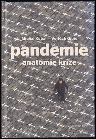 Pandemie : anatomie krize (Michal Kubal, 2021)