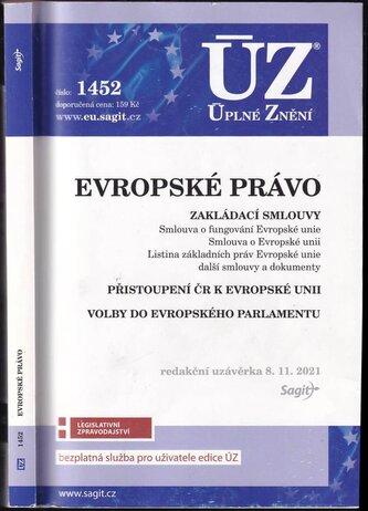 Evropské právo : zakládací smlouvy : přistoupení ČR k Evropské unii : volby do Evropského parlamentu : redakční uzávěrka 8.11.20