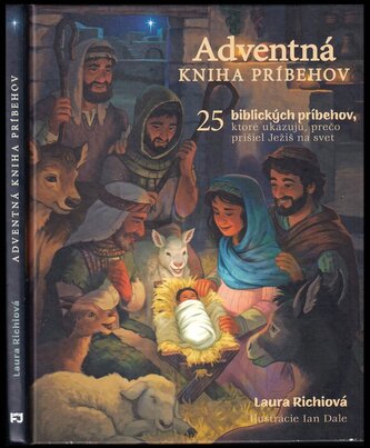 Adventná kniha príbehov : 25 biblických príbehov, ktoré ukazujú, prečo prišiel Ježiš na svet (Laura Richie, 2021)