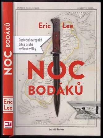Noc bodáků : poslední evropská bitva druhé světové války (Lee Eric, 2021)