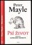 Psí život (Peter Mayle, 2018) Psí život (Peter Mayle, 2018)