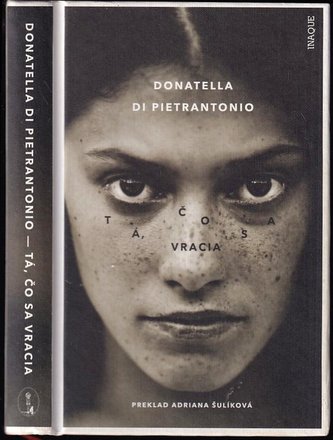 Tá čo sa vracia (Donatella Di Pietrantonio, 2018)