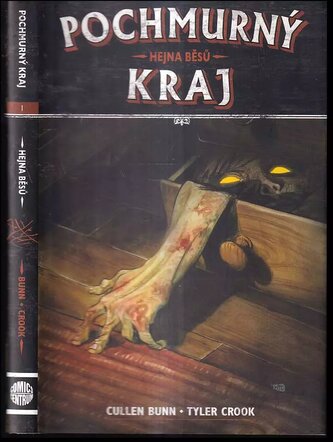Pochmurný kraj : Hejna běsů (Cullen Bunn, 2018)